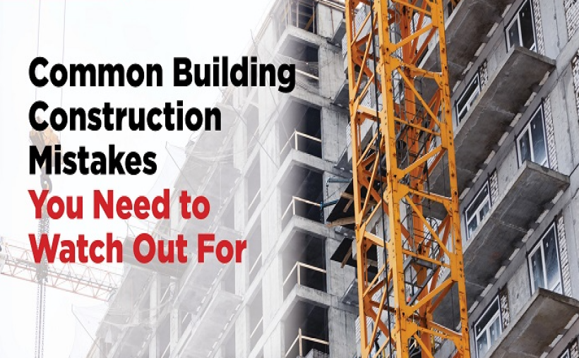 Avoiding Common Construction Mistakes: A Homeowner’s Guide